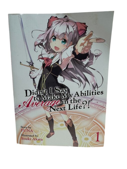 "Didn't I Say To Make My Abilities Average in the Next Life?!" FUNA, Itsuki Akata
