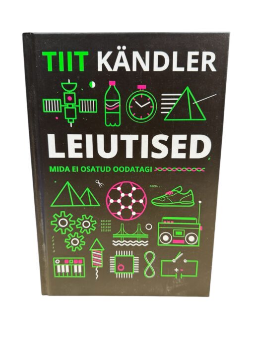 "Leiutised mida ei osatud oodatagi" Tiit Kändler