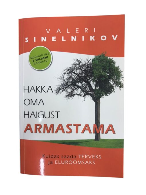 "Hakka oma haigust armastama" Valeri Sinelnikov