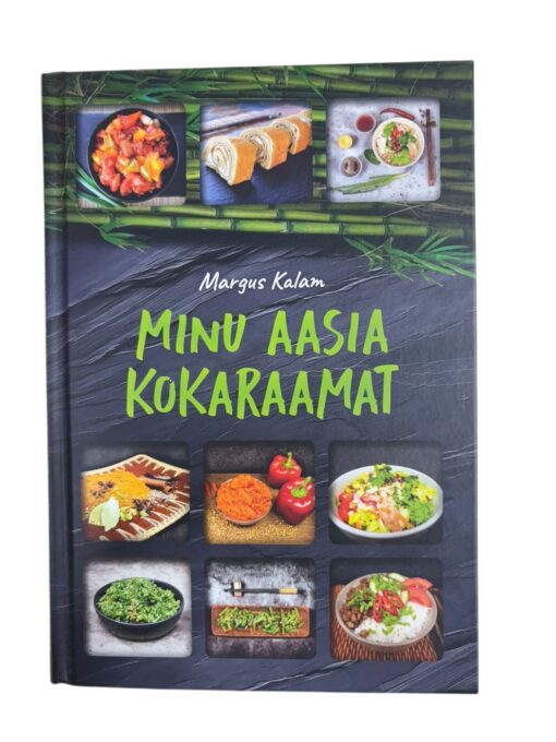 "Minu Aasia kokaraamat" Margus Kalam