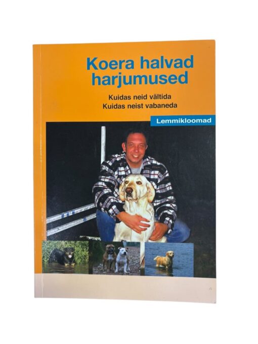 "Koera halvad harjumused" Erik Sannen