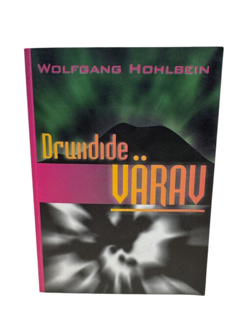 "Druiidide värav" Wolfgang Hohlbein
