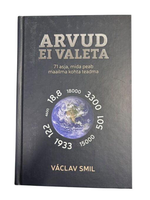 "Arvud ei valeta" Vaclav Smil