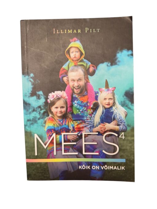 "Mees 4. Kõik on võimalik" Illimar Pilt
