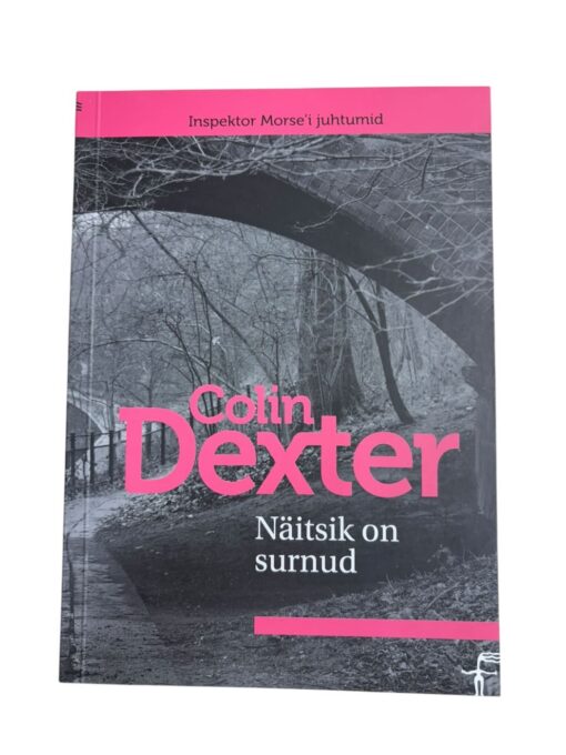 "Näitsik on surnud" Colin Dexter