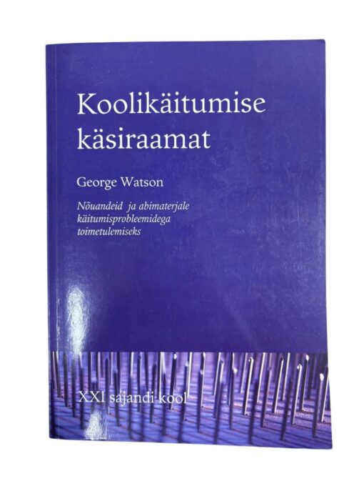 "Koolikäitumise käsiraamat" George Watson