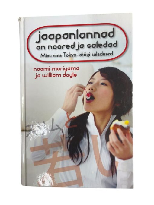 "Jaapanlannad on noored ja saledad" N. Moriyama, W. Doyle