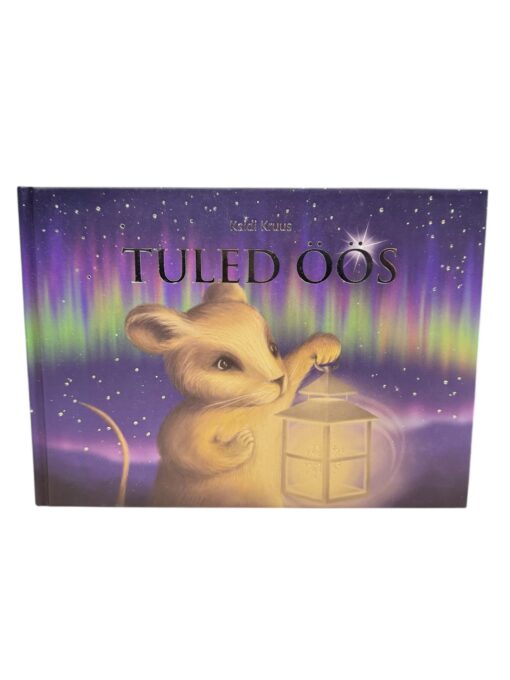 "Tuled öös" Kaidi Kruus