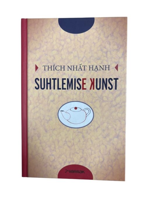 "Suhtlemise kunst" Thich Nhat Hanh