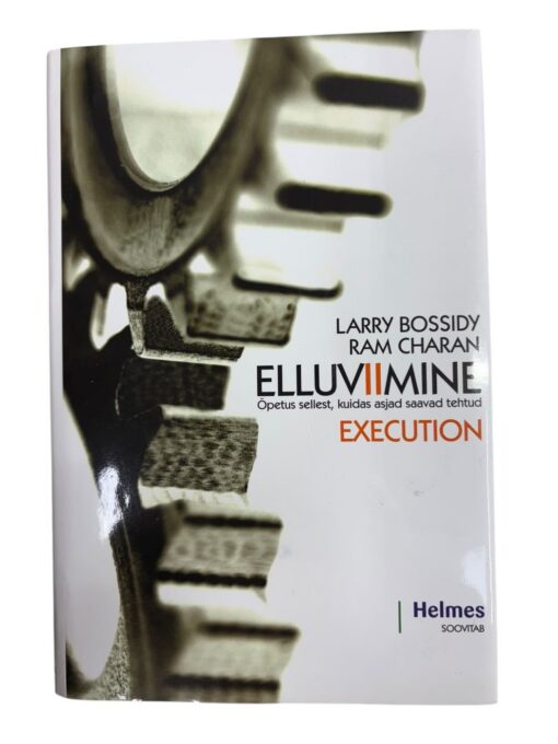 "Elluviimine" L. Bossidy, R. Charan