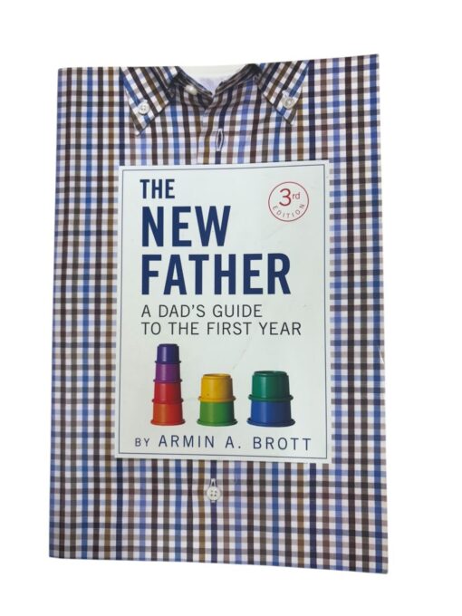 "The new father" Armin A. Brott
