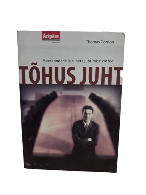 "Tõhus juht" Thomas Gordon