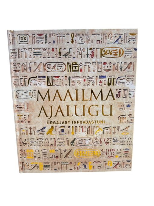 "Maailma ajalugu. Ürgajast infoajastuni" Philip Parker