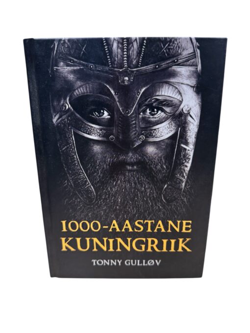 "1000 - aastane kuningriik" Tonny Gullov