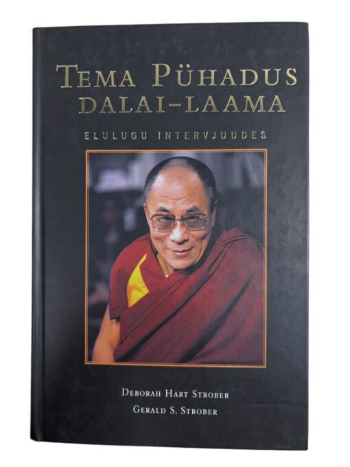 "Tema pühadus Dalai-Laama" D. H. Strober, G. S. Strober