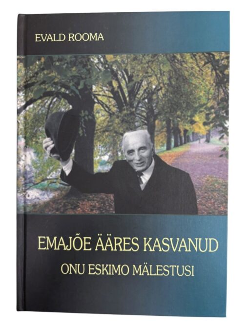"Emajõe ääres kasvanud" Evald Rooma