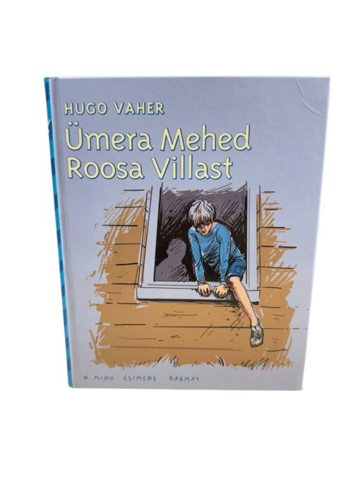 "Ümera mehed roosa villast" Hugo Vaher