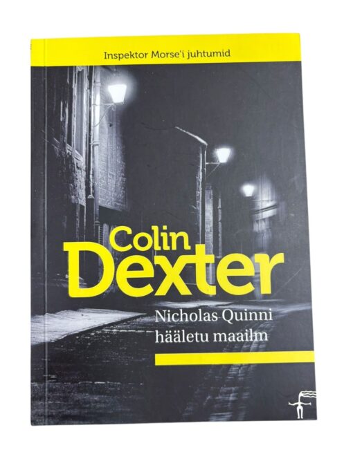"Nicholas Quinni hääletu maailm" Colin Dexter