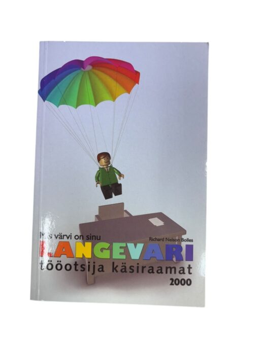 "Mis värvi on sinu langevari" Richard Nelson Bolles
