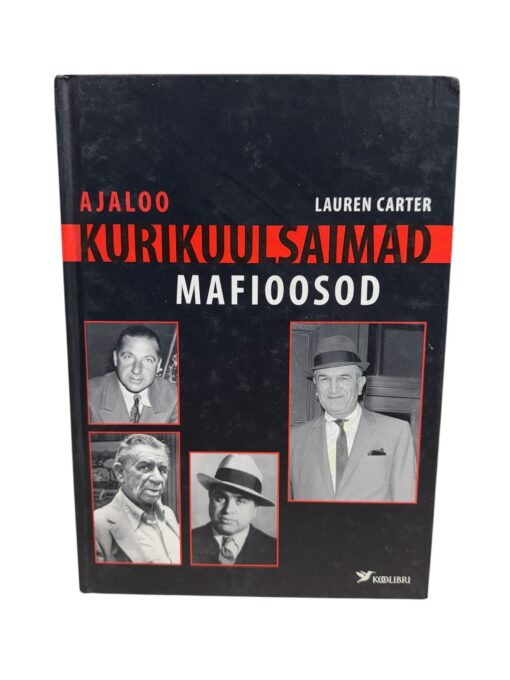 "Ajaloo kurikuulsamad mafioosod" Lauren Carter