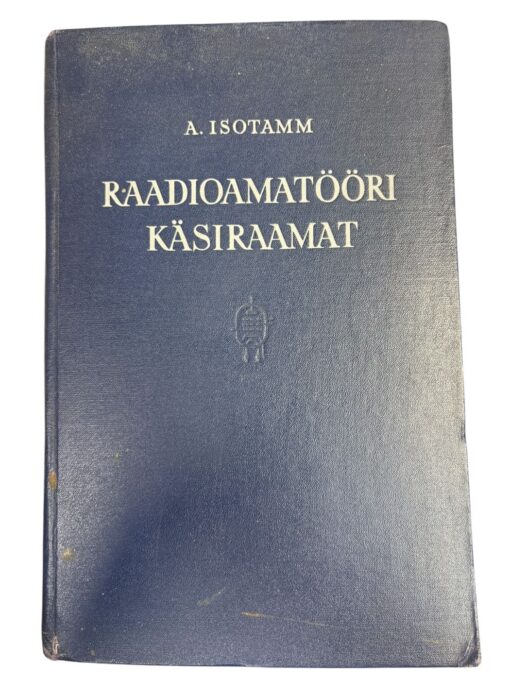 "Raadioamatööri käsiraamat" A. Isotamm