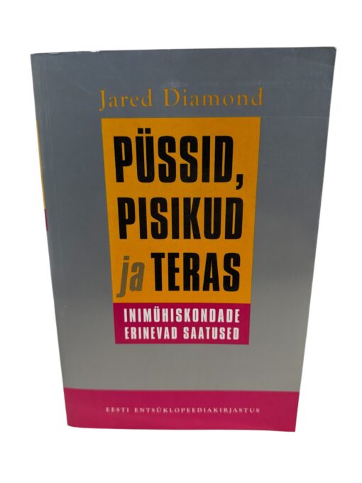 "Püssid, pisikud ja teras" Jared Diamond