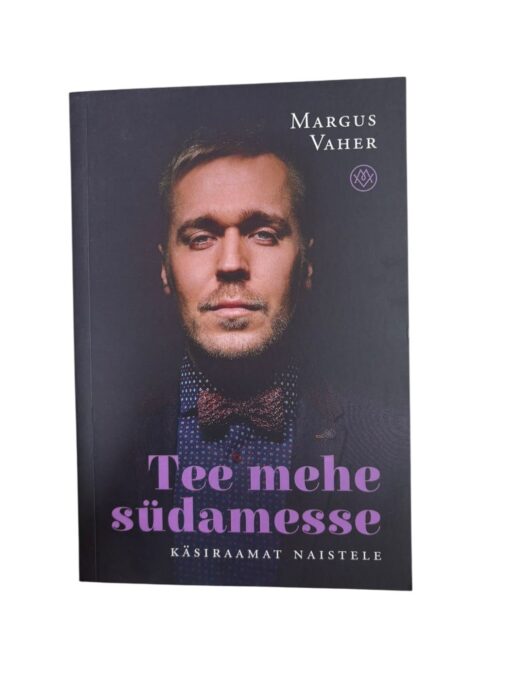 "Tee mehe südamesse" Margus Vaher