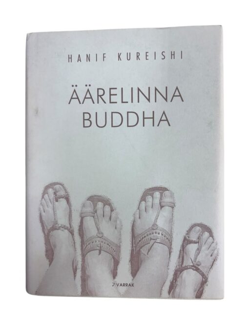 "Äärelinna Buddha" Hanif Kureishi