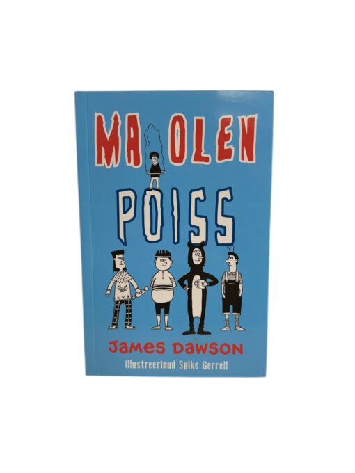 "Ma olen poiss" James Dawson
