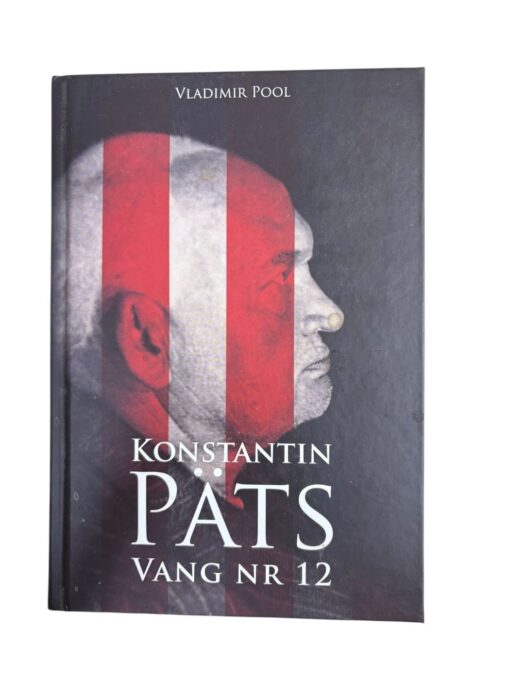 "Konstantin Päts. Vang nr 12" Vladimir Pool