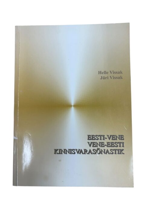 "Eesti-vene kinnisvarasõnastik" H. Vissak, J. Vissak