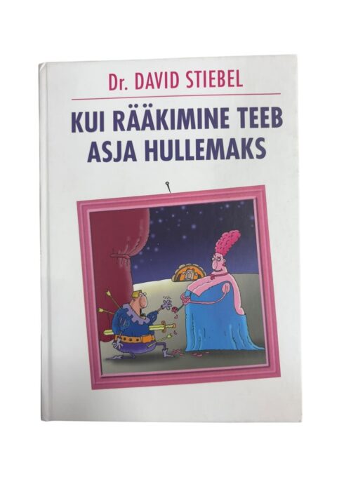 "Kui rääkimine teeb asja hullemaks" Dr. David Stiebel