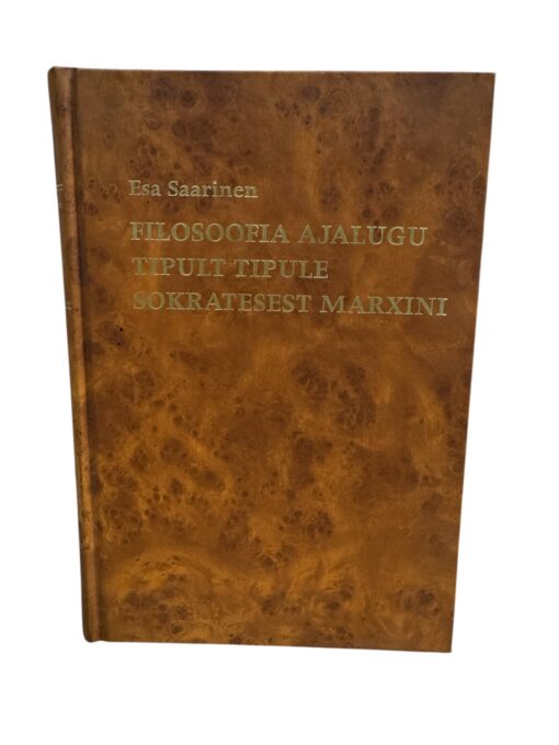 "Filosoofia ajalugu tipult tipule sokratesest marxini" Esa Saarinen