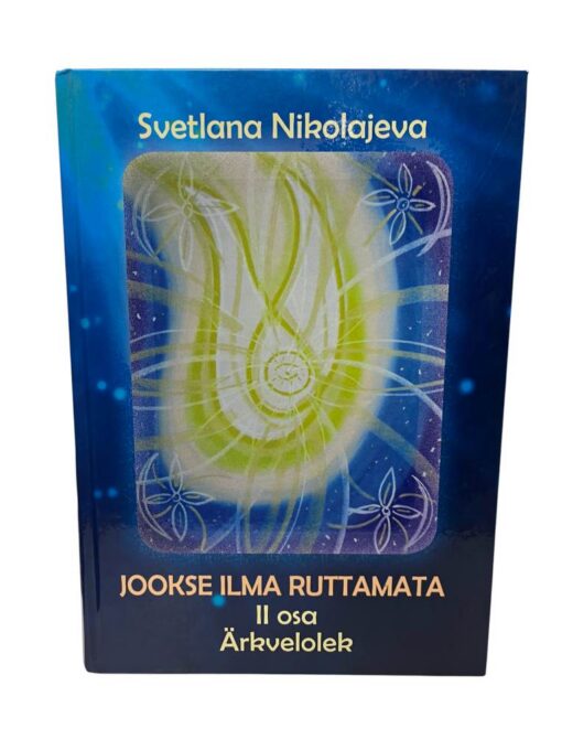 "Jookse ilma ruttamata. 2. osa" Svetlana Nikolajeva