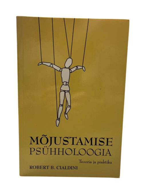 "Mõjustamise psühholoogia" Robert B. Cialdini