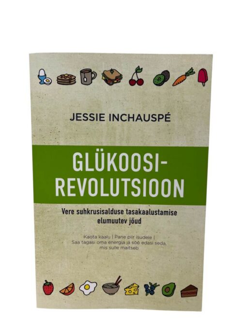"Glükoosirevolutsioon"  Jessie Inchauspé