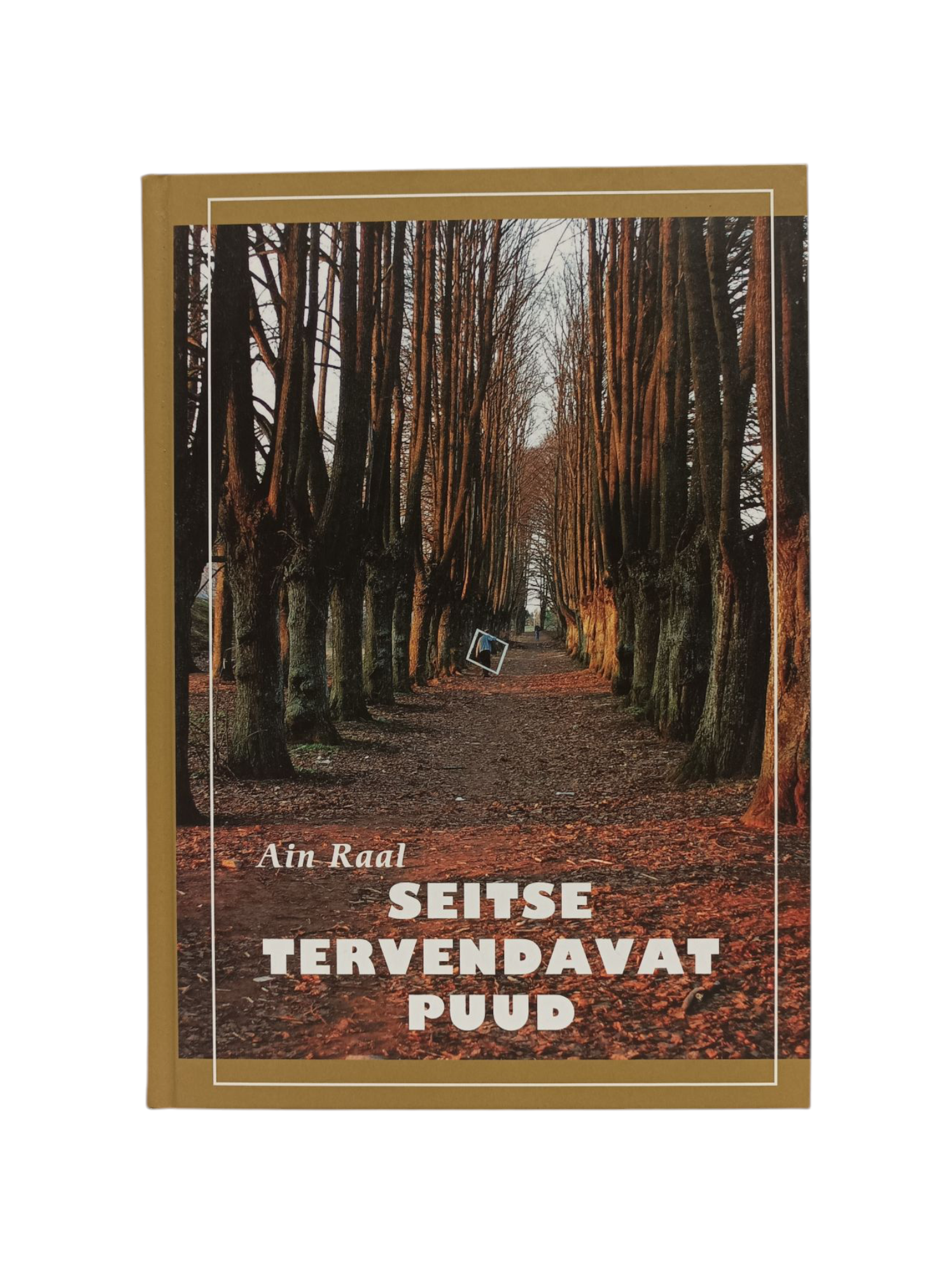 ``Seitse tervendavat puud`` Ain Raal