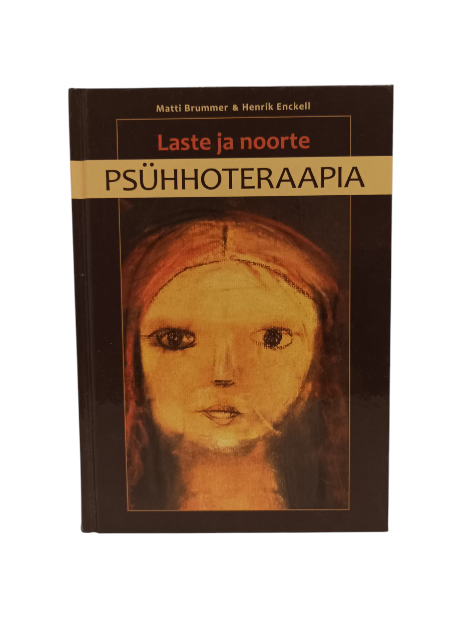 ``Laste ja noorte psühhoteraapia``Matti Brummer&Henrik Enckell